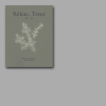 Rakau, Trees A-Z